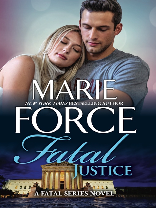 Title details for Fatal Justice by Marie Force - Available